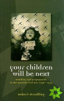 Your Children Will be Next