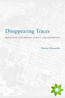 Disappearing Traces