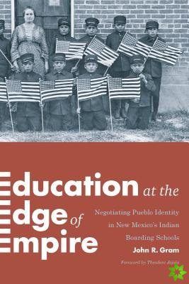 Education at the Edge of Empire