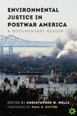 Environmental Justice in Postwar America