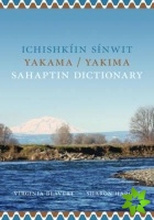 Ichishkiin Sinwit Yakama / Yakima Sahaptin Dictionary