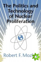 Politics and Technology of Nuclear Proliferation