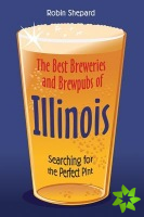Best Breweries and Brewpubs of Illinois