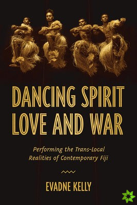 Dancing Spirit, Love, and War