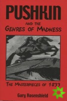 Pushkin and the Genres of Madness