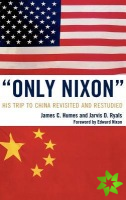 'Only Nixon'