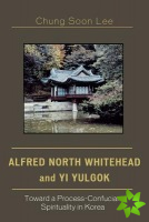 Alfred North Whitehead and Yi Yulgok