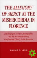 Allegory of Mercy at the Misericordia in Florence