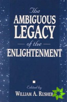 Ambiguous Legacy of the Enlightenment