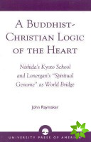 Buddhist-Christian Logic of the Heart