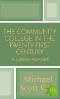 Community College in the Twenty-first Century