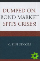Dumped on, Bond Market Spits Crises!