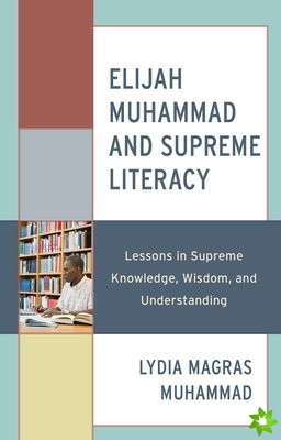 Elijah Muhammad and Supreme Literacy