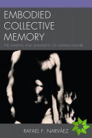Embodied Collective Memory