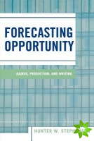 Forecasting Opportunity