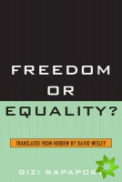 Freedom or Equality?
