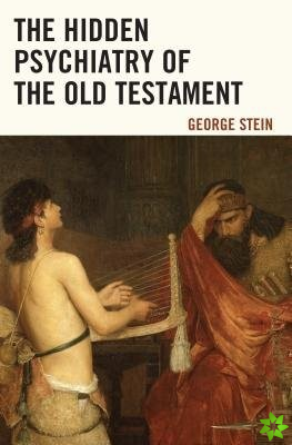 Hidden Psychiatry of the Old Testament