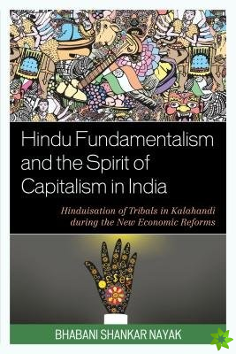 Hindu Fundamentalism and the Spirit of Capitalism in India