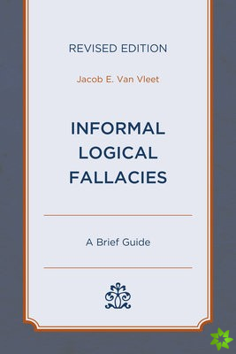 Informal Logical Fallacies