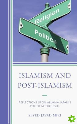 Islamism and Post-Islamism