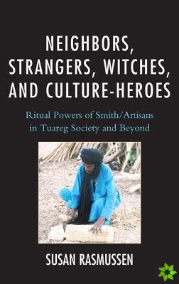 Neighbors, Strangers, Witches, and Culture-Heroes