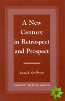 New Century in Retrospect and Prospect