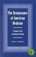 Renaissance of American Medicine