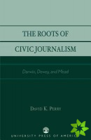 Roots of Civic Journalism