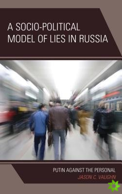 Socio-Political Model of Lies in Russia
