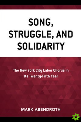 Song, Struggle, and Solidarity