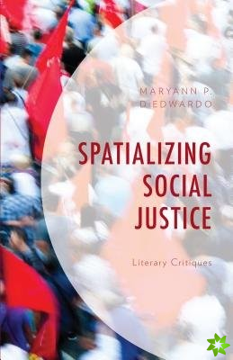 Spatializing Social Justice
