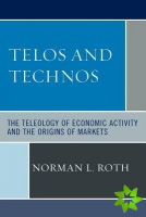 Telos and Technos