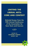 Uniting the Liberal Arts: Core and Context
