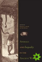 Animals and Inequality in the Ancient World
