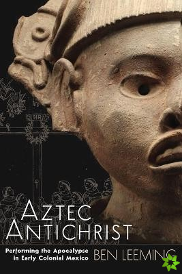 Aztec Antichrist