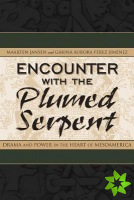 Encounter with the Plumed Serpent