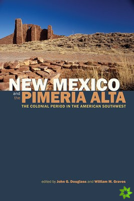 New Mexico and the Pimeria Alta