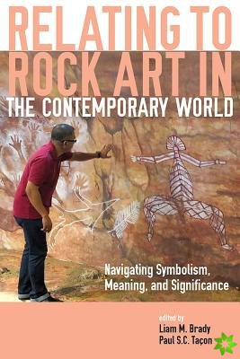 Relating to Rock Art in the Contemporary World