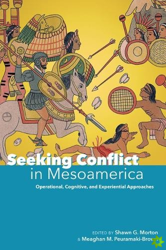 Seeking Conflict in Mesoamerica