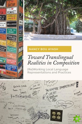 Toward Translingual Realities in Composition