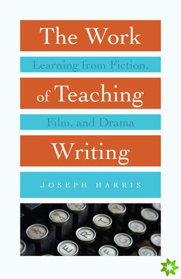 Work of Teaching Writing