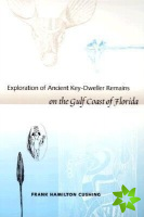 Exploration of Ancient Key-dweller Remains on the Gulf Coast of Florida