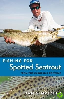 Fishing for Spotted Seatrout