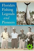 Florida's Fishing Legends and Pioneers