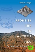 Frontier Life in Ancient Peru