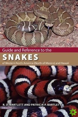 Guide and Reference to the Snakes of Western North America (North of Mexico) and Hawaii
