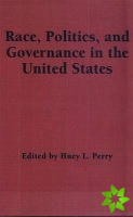Race, Politics and Governance in the United States