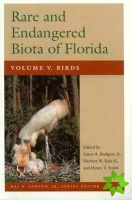 Rare and Endangered Biota of Florida v. 5; Birds