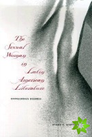 Sexual Woman in Latin American Literature