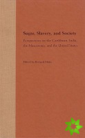 Sugar, Slavery, and Society